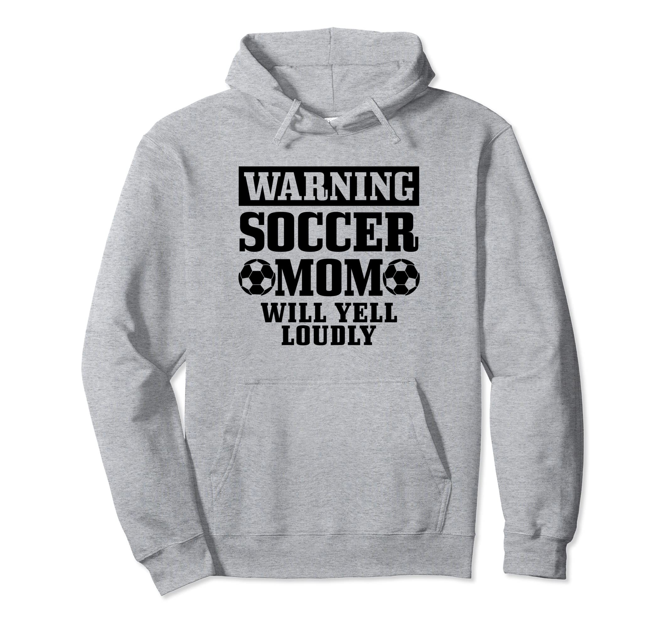 Soccer Mom Will Yell Loudly Funny Hoodie - Aesthetic Graphic Men Women