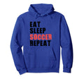 Eat Sleep Soccer Repeat Motivational Gift Hoodie - Graphic Print Unisex