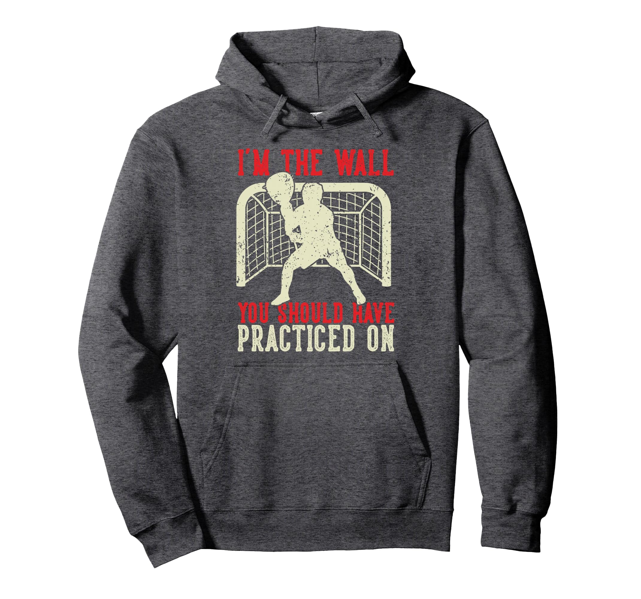 Lax Goalie Joke Lacrosse Sport Hoodie - Casual Everyday Wear for Adults