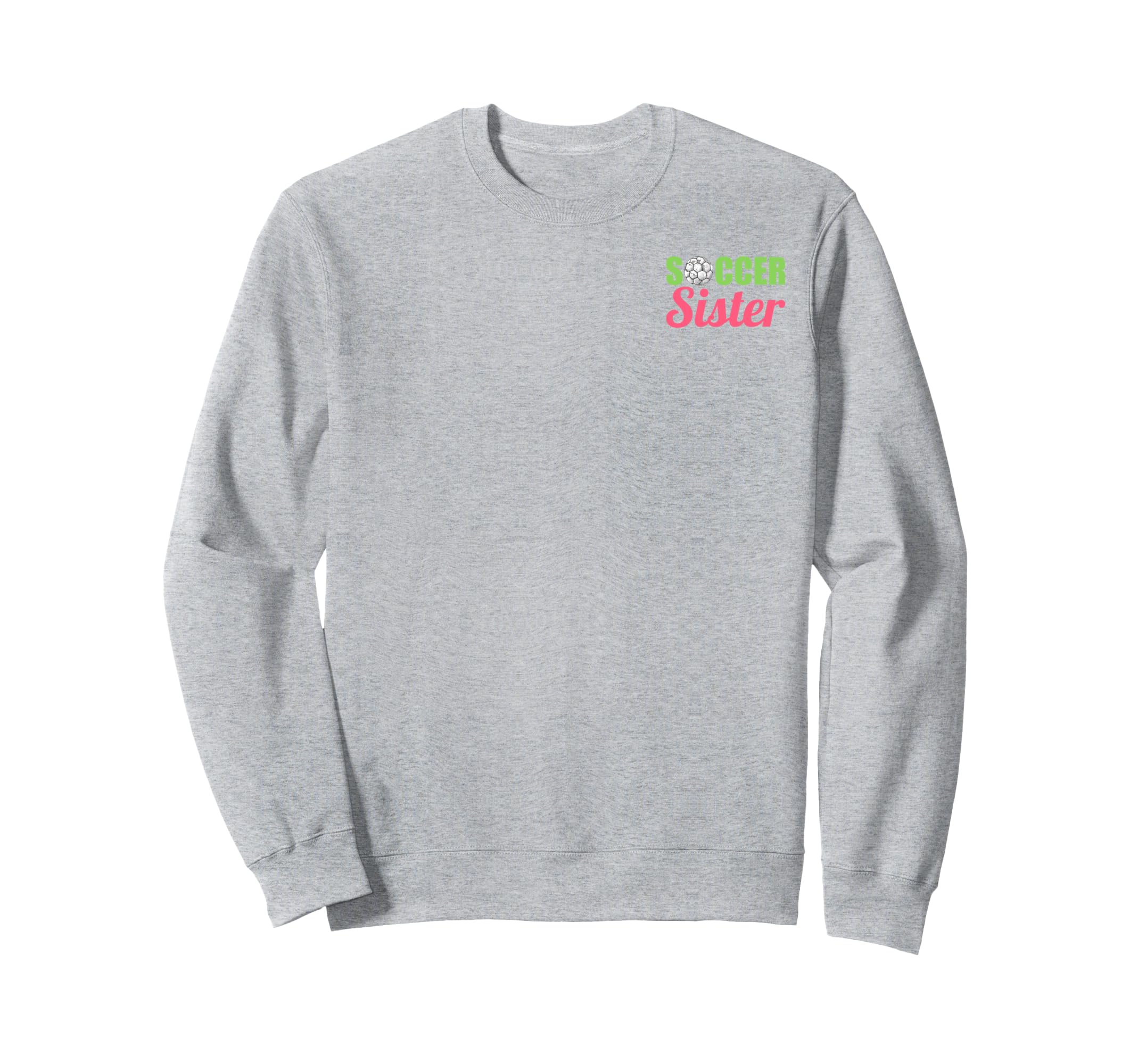 Soccer Sister Soccer Family Sports Sweatshirt - Trendy Graphic Men Women
