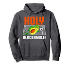 Holy Blockamole Soccer Blocker Funny Hoodie - Fun Novelty Design Unisex