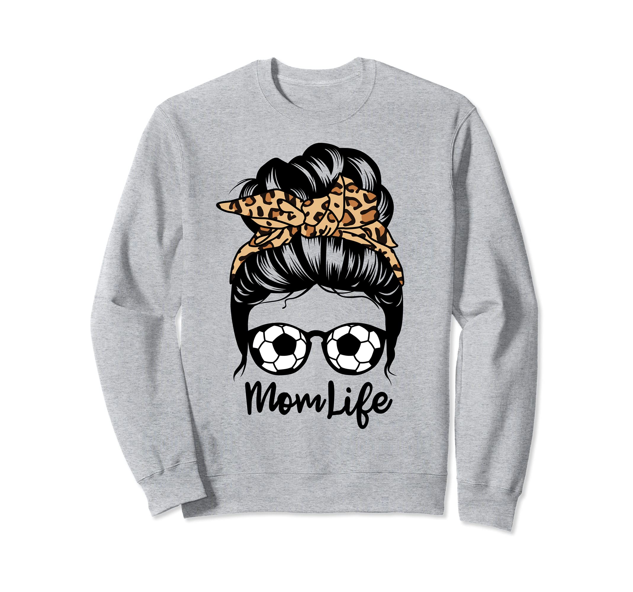 Mom Life Messy Bun Hair Funny Soccer Sweatshirt - Streetwear Style Unisex