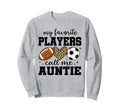 My Favorite Players Call Me Sweatshirt - Aesthetic Graphic for Adults