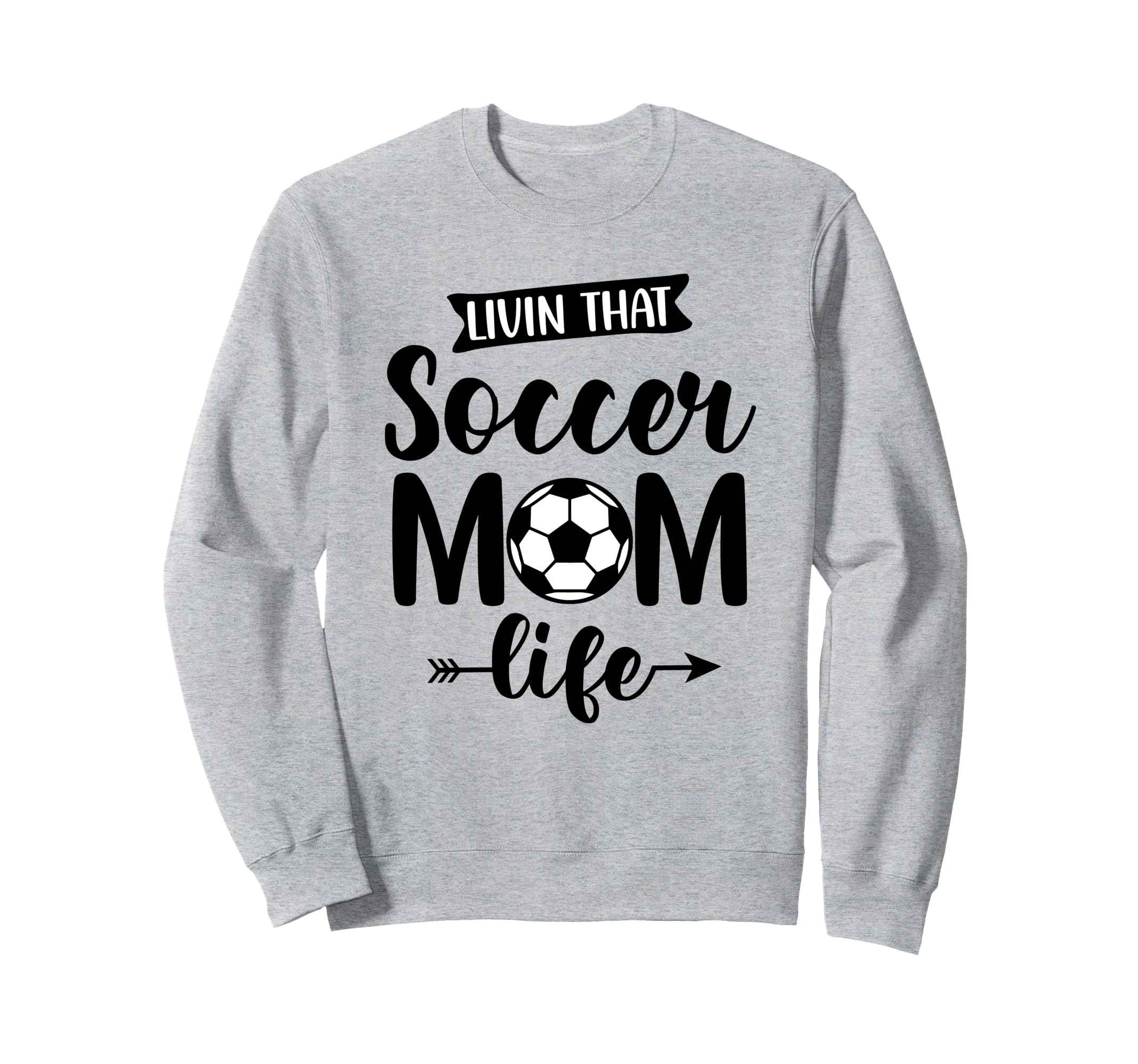 Livin That Soccer Mom Life Soccer Ball Sweatshirt - Unique Graphic Unisex
