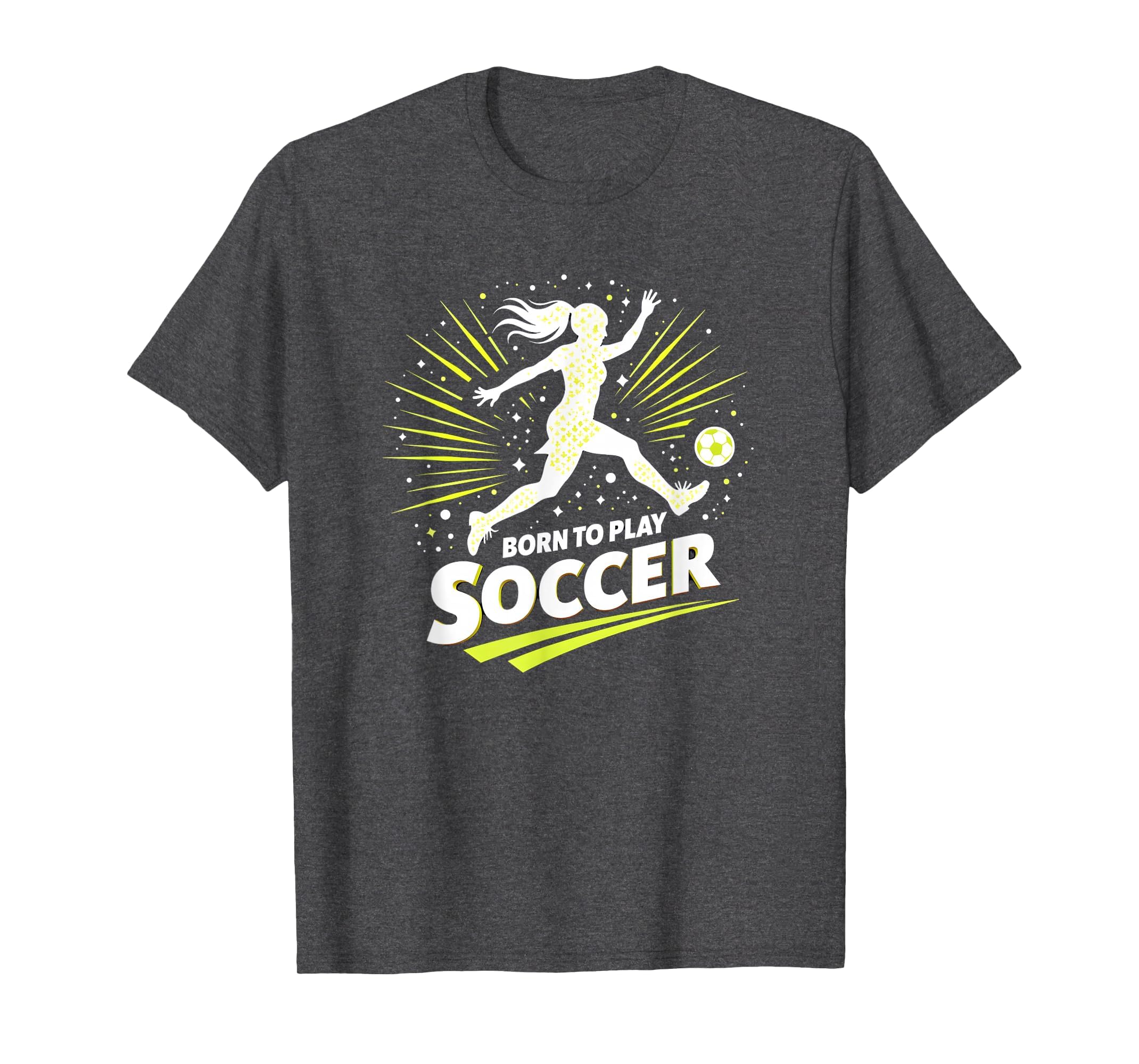Born To Play Soccer Womens T-Shirt - Fun Novelty Design Unisex