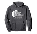 Eat Sleep Football Repeat Funny Football Hoodie - Trendy Graphic Men Women