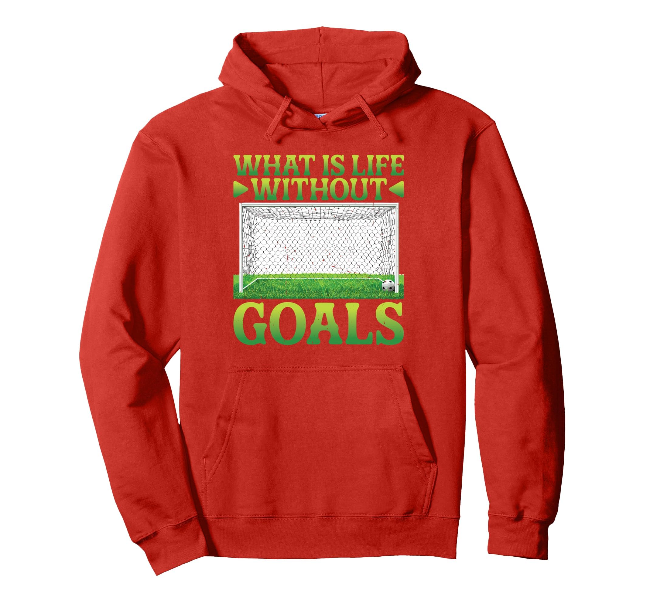 What Is Life Without Goals Hoodie - Casual Everyday Wear for Adults
