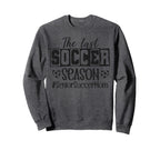 Senior Soccer Mom Last Season Class 2026 Sweatshirt - Graphic Print Unisex