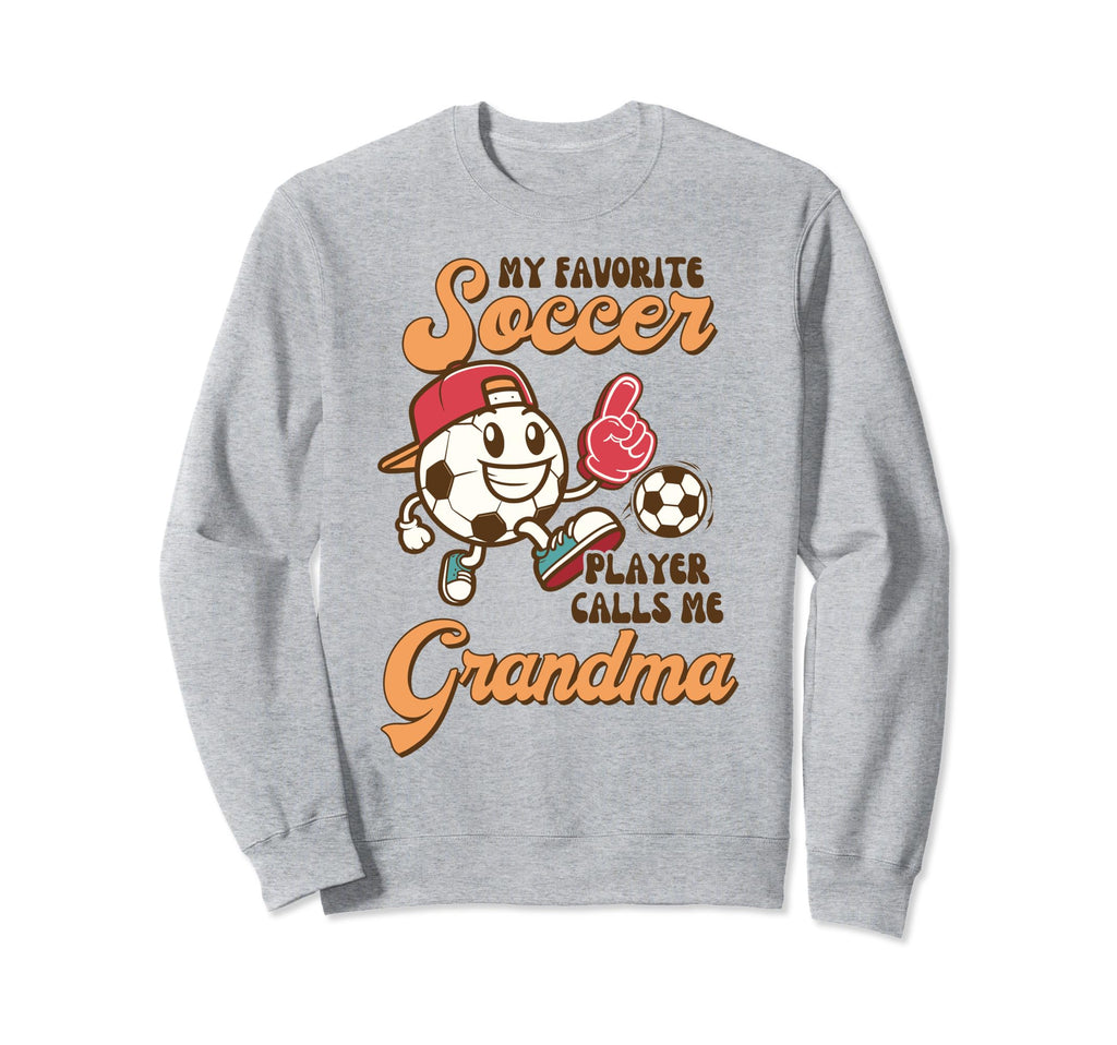 Soccer Grandma My Favorite Soccer Sweatshirt - Streetwear Style for Adults