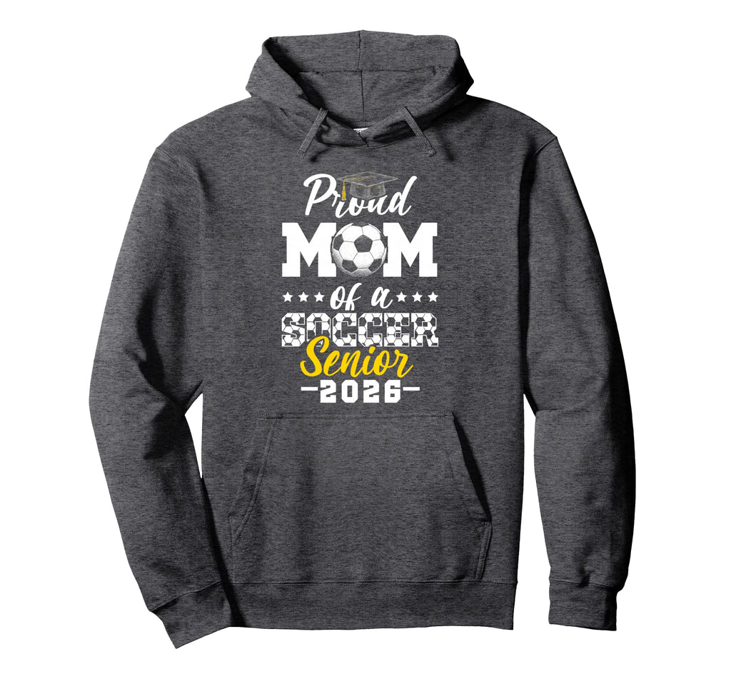 Proud Mom Soccer Senior 2026 Graduation Hoodie - Trendy Graphic Men Women