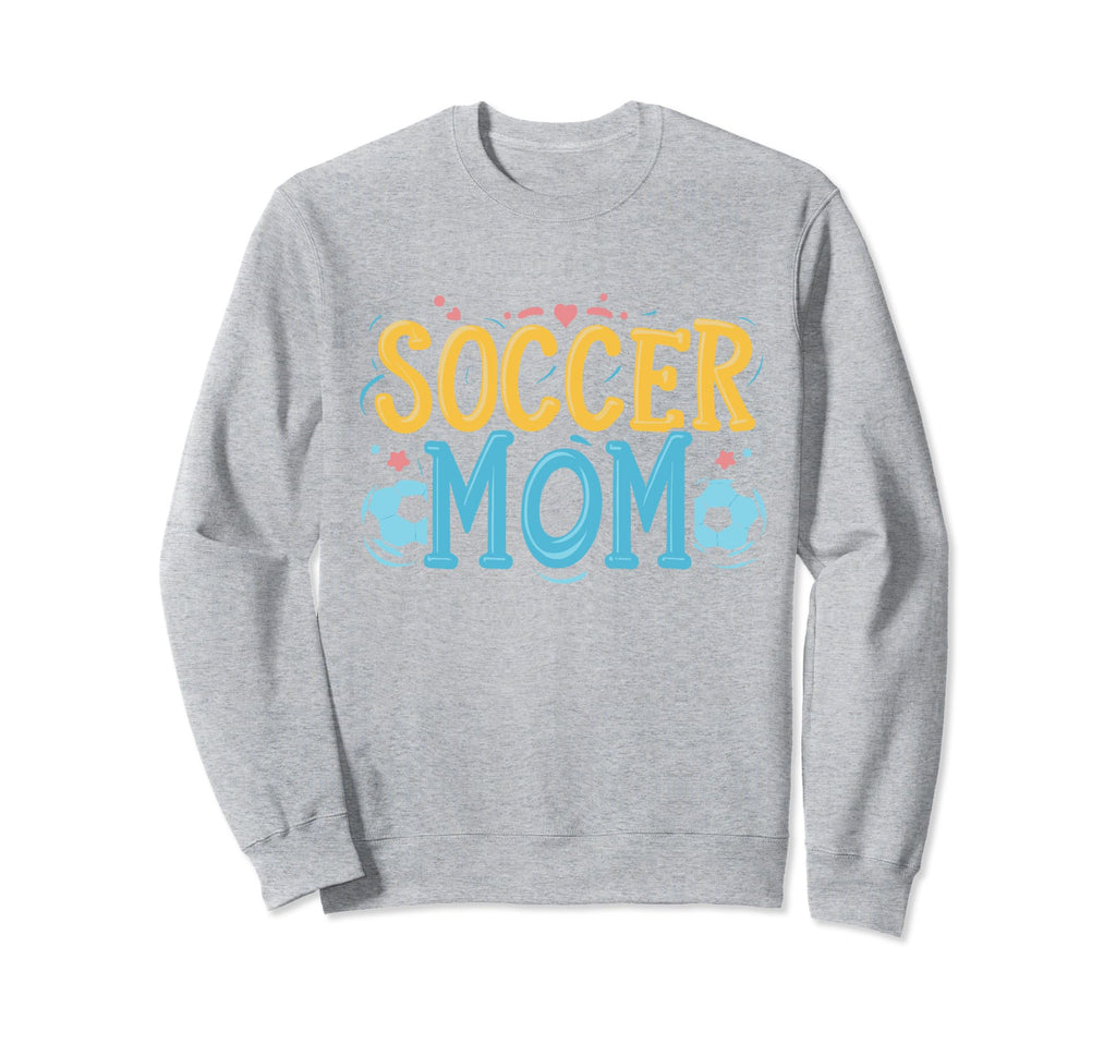 Soccer Mom Soccer Player Soccer Sweatshirt - Trendy Graphic for Adults