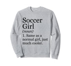 Soccer Definition Funny Sarcastic Sweatshirt - Fun Novelty Design Unisex