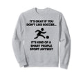 Soccer Funny Football Smart Sweatshirt - Fun Novelty Design Men Women