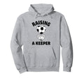 Raising Keeper Mom Soccer Goalkeeper Hoodie - Graphic Print Unisex