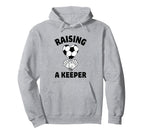 Raising Keeper Mom Soccer Goalkeeper Hoodie - Graphic Print Unisex