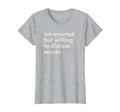 Introverted But Willing To T-Shirt - Casual Everyday Wear for Adults