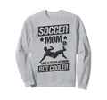 Soccer Mom Like Regular Mom But Sweatshirt - Custom Art Print for Adults