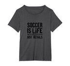 Soccer Is Life Soccer Dads Sporty T-Shirt - Minimalist Print Unisex