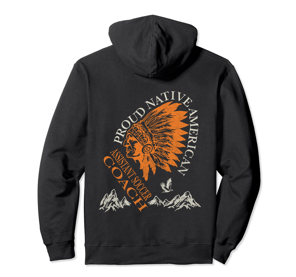 Assistant Soccer Coach Proud Native Hoodie - Aesthetic Graphic Unisex