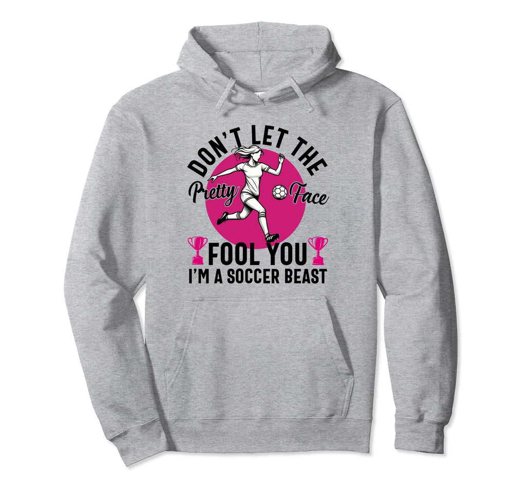 Dont Let Pretty Face Fool You Hoodie - Casual Everyday Wear for Adults