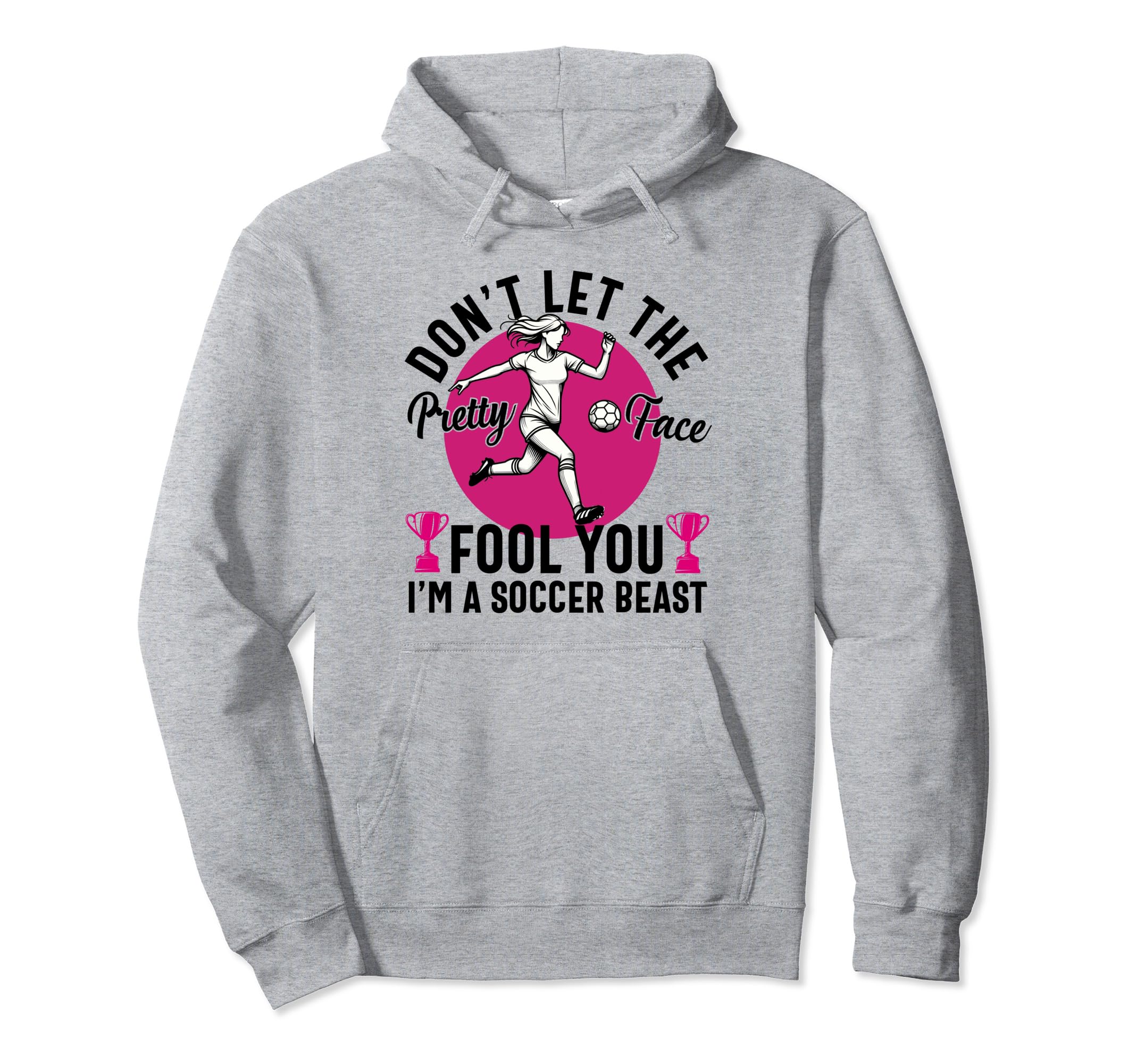 Dont Let Pretty Face Fool You Hoodie - Casual Everyday Wear for Adults