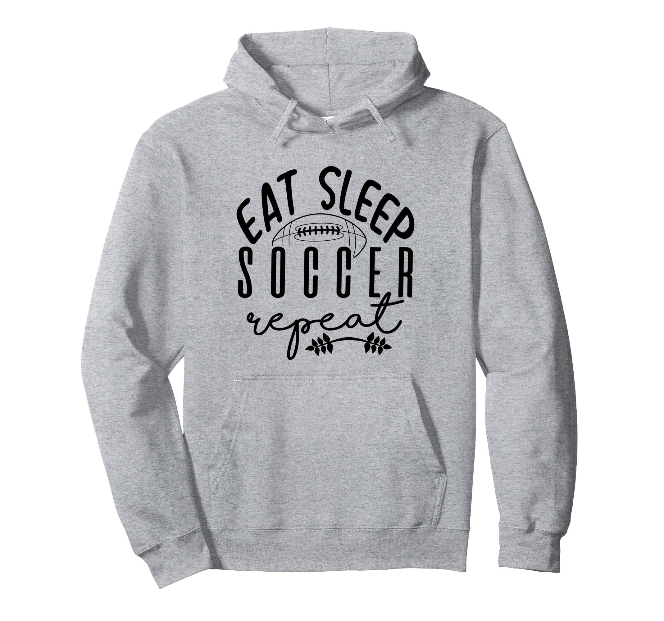 Eat Sleep Soccer Repeat Hoodie - Novelty Apparel for Adults