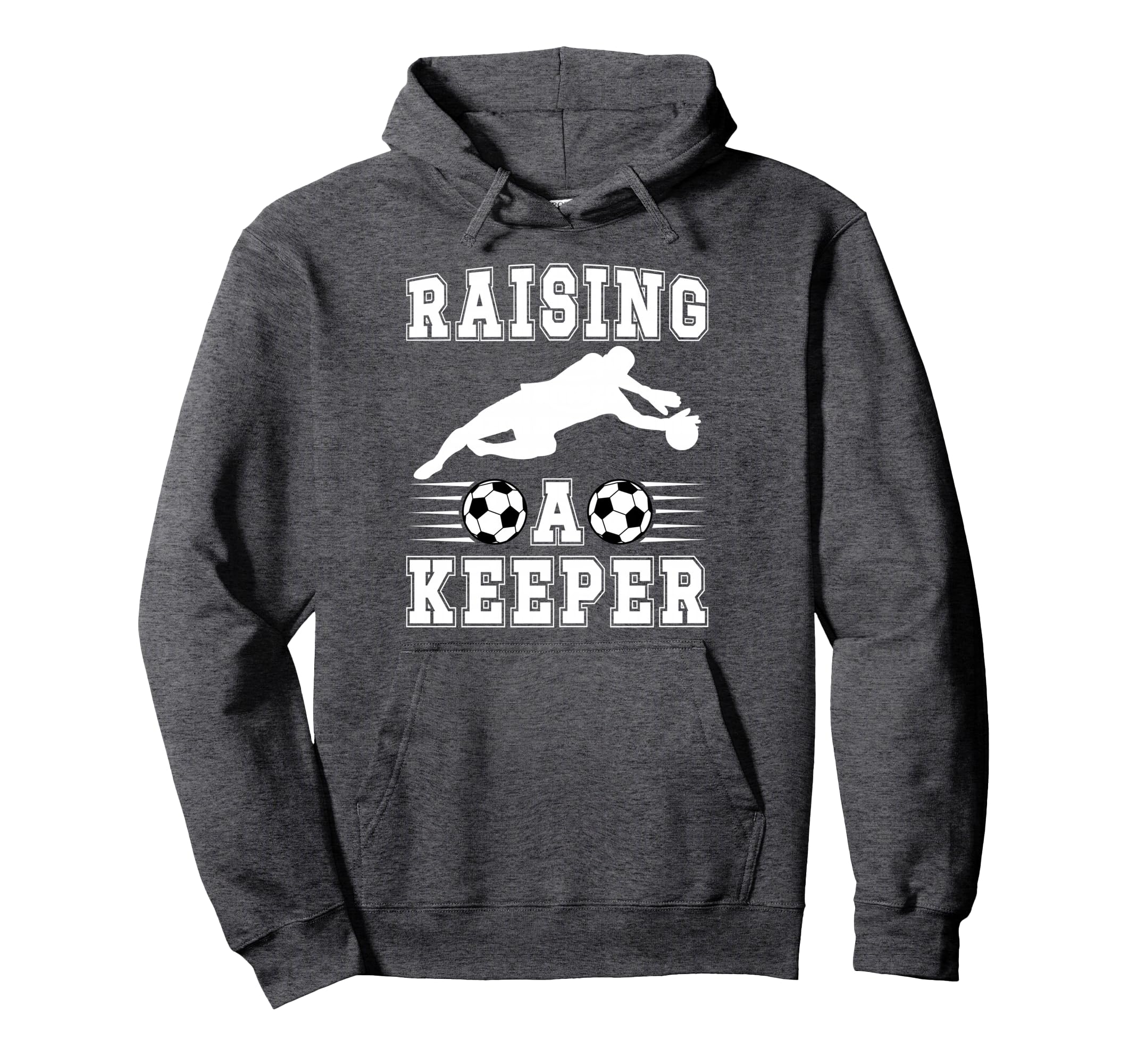 Raising Soccer Keeper Mom Soccer Hoodie - Fun Novelty Design for Adults