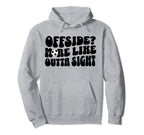 Soccer Player Mom Offside Outta Sight Hoodie - Fun Novelty Design Unisex