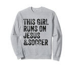 This Runs Jesus And Soccer Christian Sweatshirt - Graphic Print Unisex