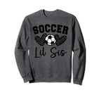 Soccer Lil Sis Matching Family Soccer Sweatshirt - Trendy Graphic Unisex