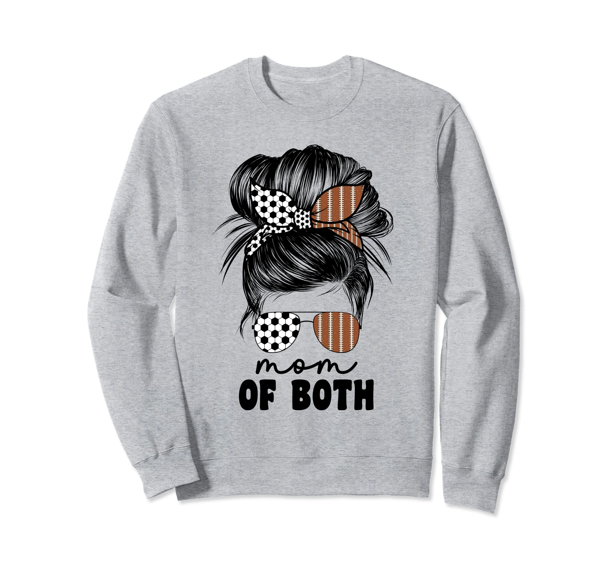 Mom Both Football And Soccer Mom Sweatshirt - Unique Graphic Men Women
