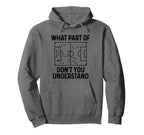 Soccer What Part Dont You Understand Hoodie - Unique Graphic for Adults
