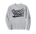Soccer Mom Player Mother Mommy Sweatshirt - Unique Graphic for Adults