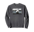 Soccer Midfielder Team Backbone Sweatshirt - Fun Novelty Design Unisex
