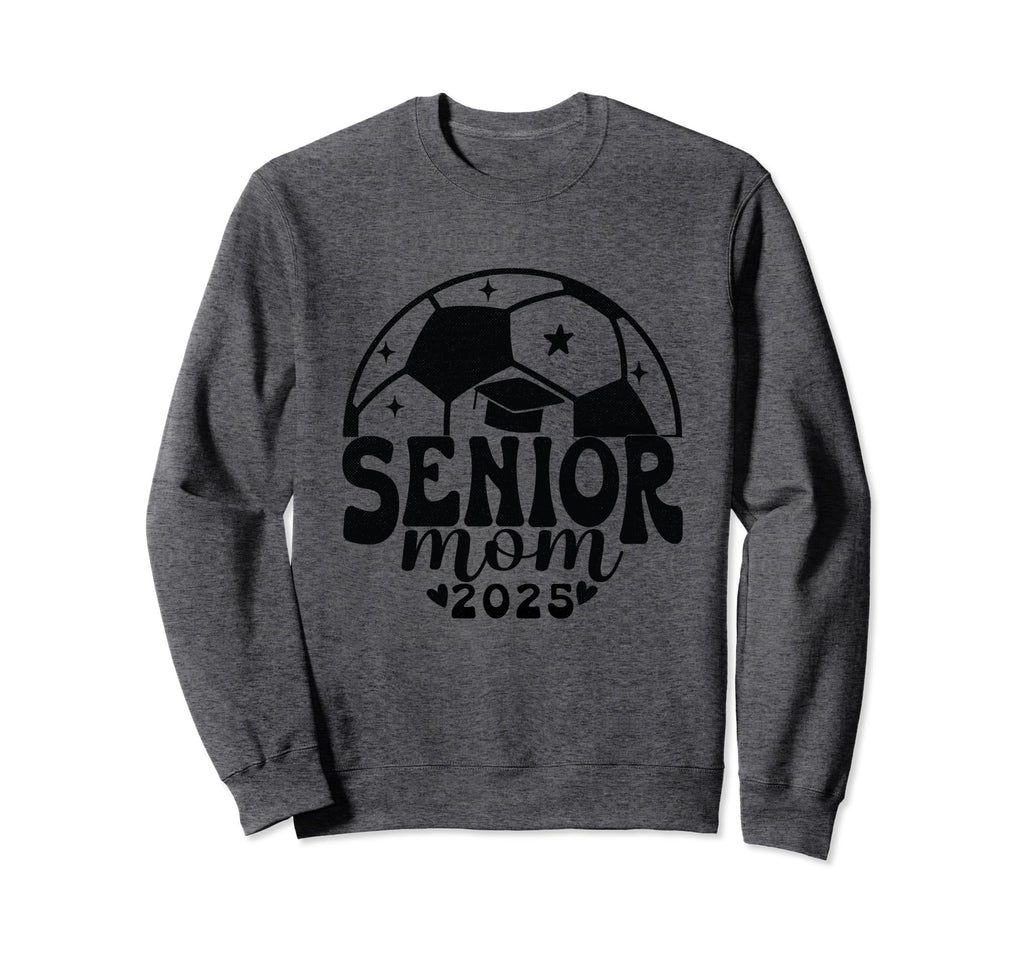 Soccer Senior Mom Class 2025 Sweatshirt - Streetwear Style Men Women