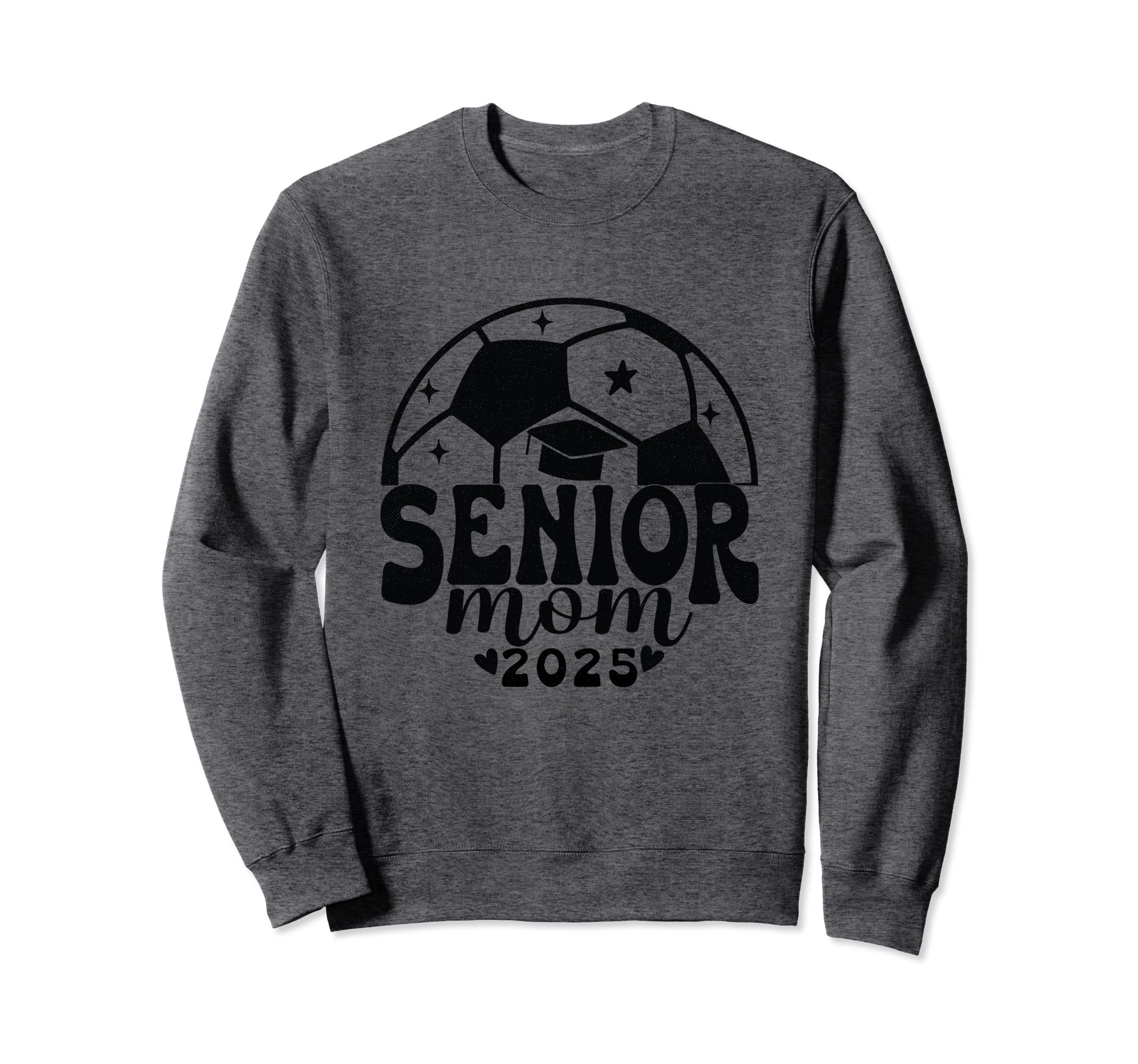 Soccer Senior Mom Class 2025 Sweatshirt - Streetwear Style Men Women