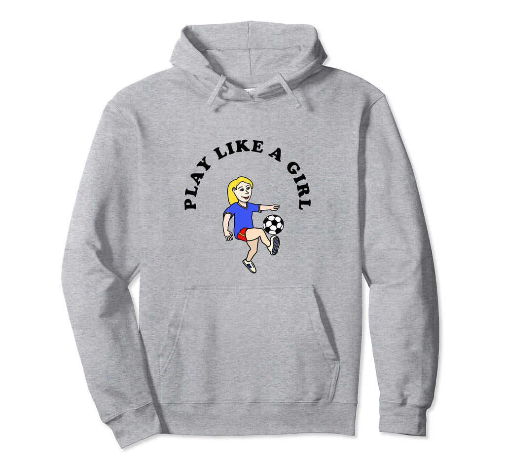 Play Like Soccer Hoodie - Aesthetic Graphic for Adults