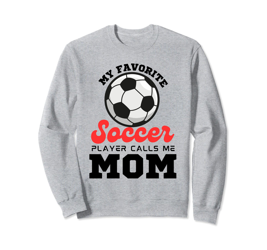 My Favorite Soccer Player Calls Sweatshirt - Minimalist Print for Adults