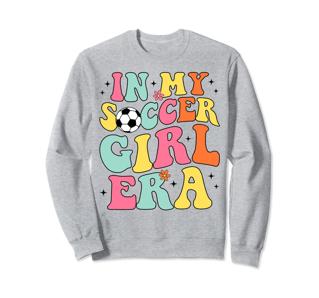 My Soccer Era Groovy Soccer Sweatshirt - Aesthetic Graphic for Adults