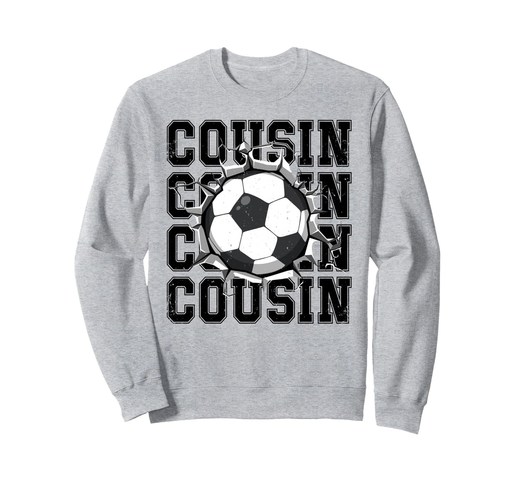 Soccer Cousin Cracked Wall Family Sweatshirt - Novelty Apparel Unisex