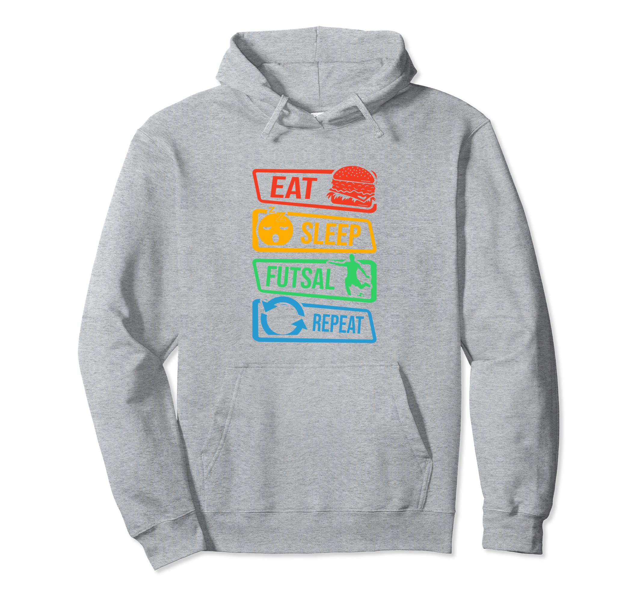 Eat Sleep Futsal Repeat Indoor Soccer Hoodie - Graphic Print for Adults
