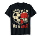 Soccer Mom Var Heart Soccer Heart T-Shirt - Aesthetic Graphic Men Women