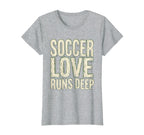 Soccer Love Runs Deep Passionate Fan T-Shirt - Streetwear Style Unisex