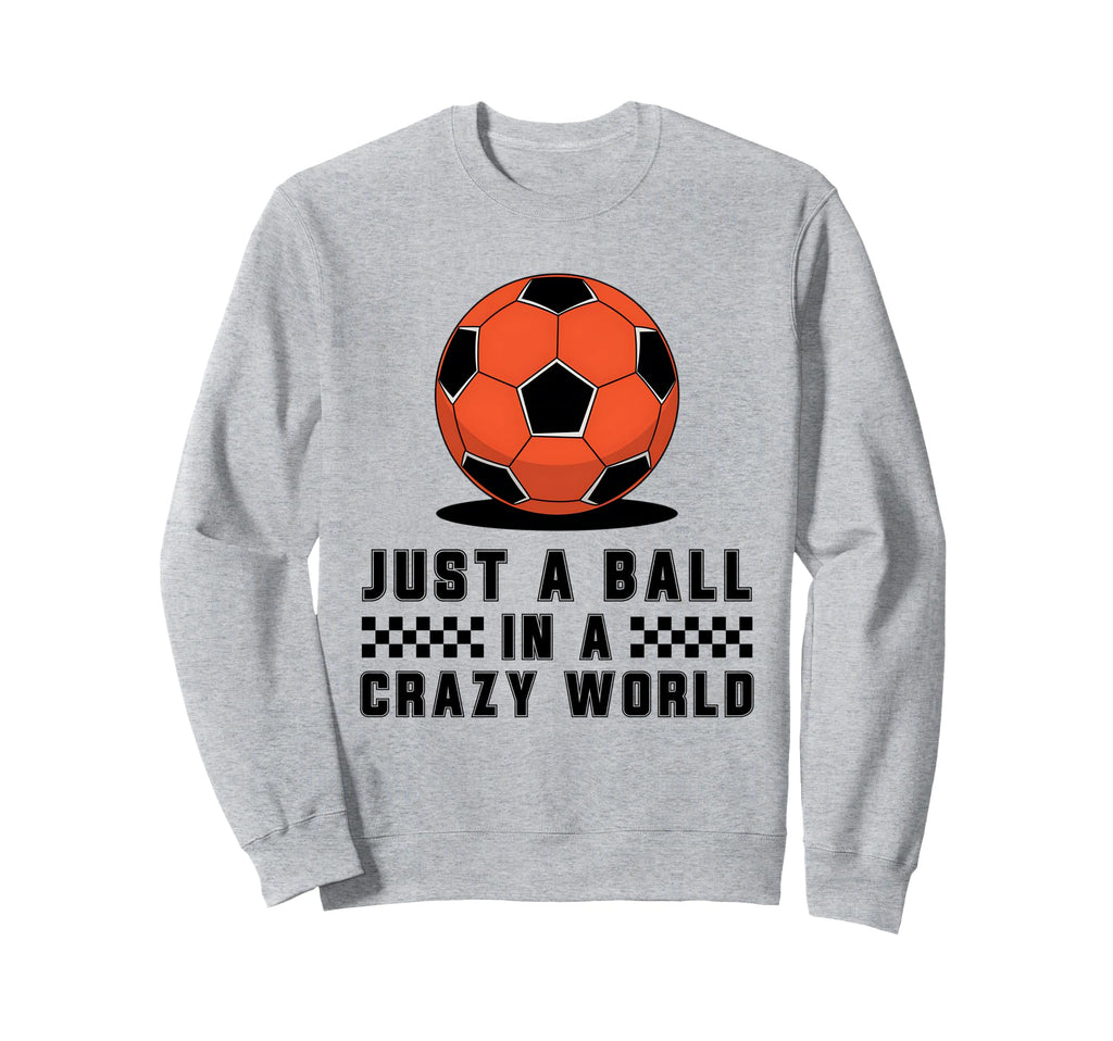 Soccer Player Soccer Sport Sweatshirt - Fun Novelty Design Men Women