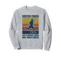 Soccer Coach Definition Sweatshirt - Streetwear Style Men Women
