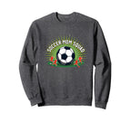 Soccer Mom Squad Sporty Parent Team Sweatshirt - Fun Novelty Design Unisex