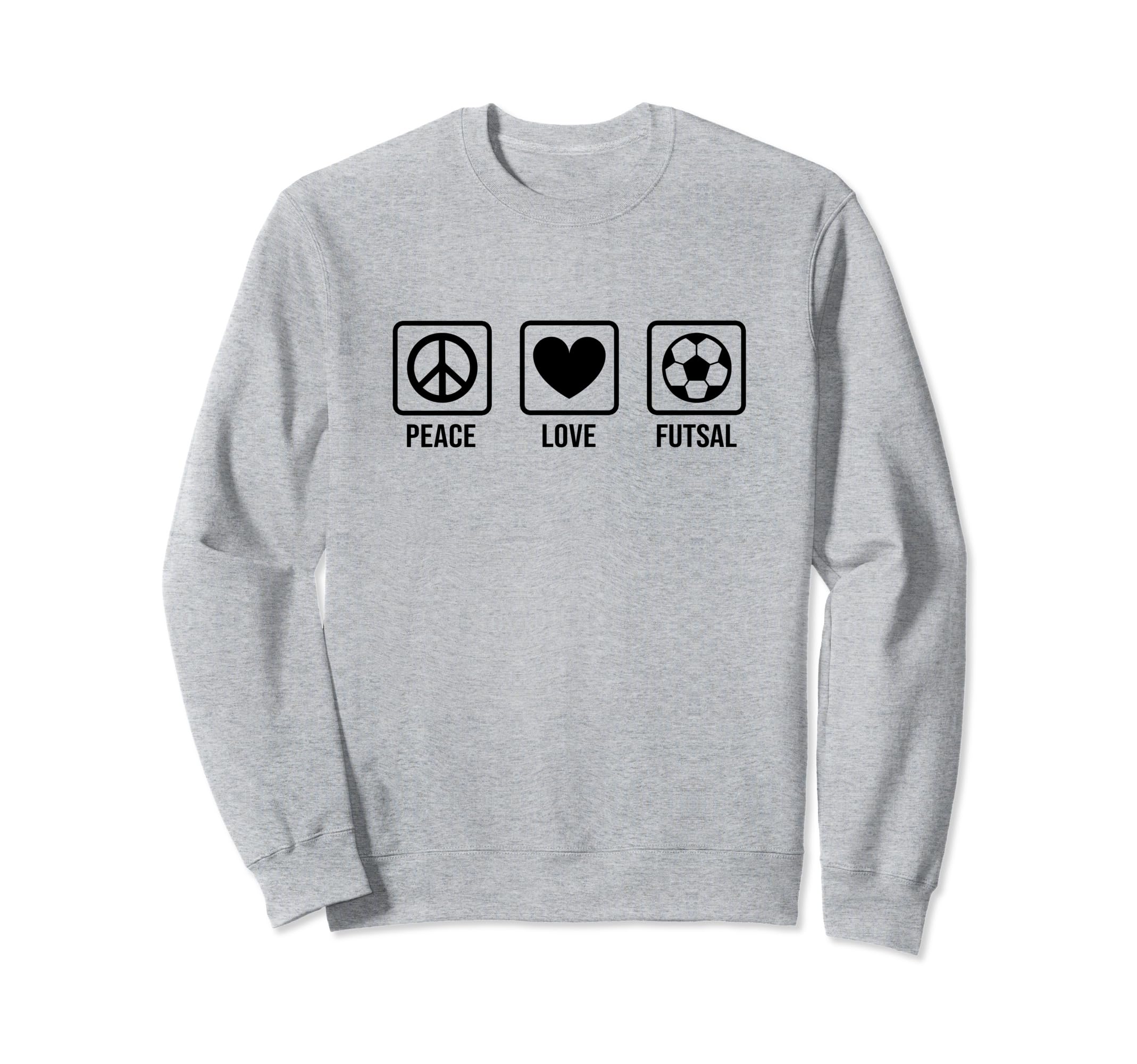 Peace Love Futsal Indoor Soccer Sweatshirt - Custom Art Print Unisex