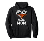 Ball Mom Funny Soccer Football Hoodie - Fun Novelty Design Unisex