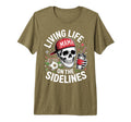 Soccer Mama Living Life Sidelines T-Shirt - Fun Novelty Design Men Women