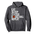 Eat Sleep Soccer Basketball Repeat Hoodie - Aesthetic Graphic for Adults